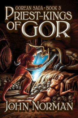 Priest-Kings of Gor by John Norman