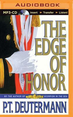 The Edge of Honor by P. T. Deutermann