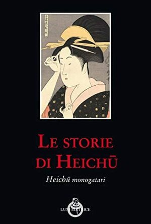 Le storie di Heichū by Anonymous