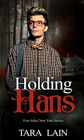 Holding Hans by Tara Lain