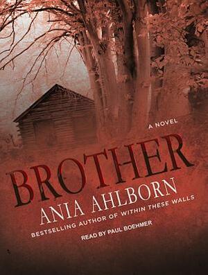 Brother by Ania Ahlborn