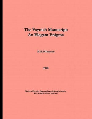 The Voynich Manuscript - An Elegant Enigma by M. E. D'Imperio, Center for Cryptologic History