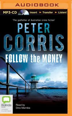 Follow the Money by Peter Corris