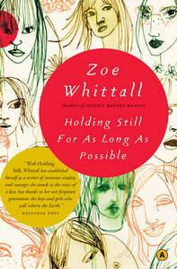 Holding Still For As Long As Possible by Zoe Whittall