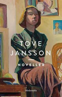 Noveller (Lyssnerskan; Dockskåpet & andra berättelser; Brev från Klara & andra berättelser) by Tove Jansson