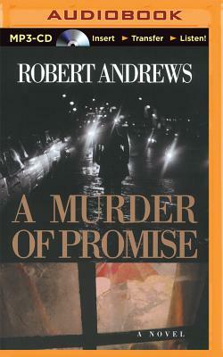 A Murder of Promise by Robert Andrews
