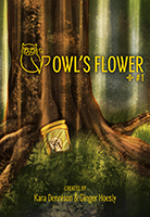 Owl's Flower by Ginger Hoesly, Angela Pritchett, Kara Dennison