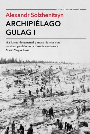 Archipiélago Gulag I by Aleksandr Solzhenitsyn