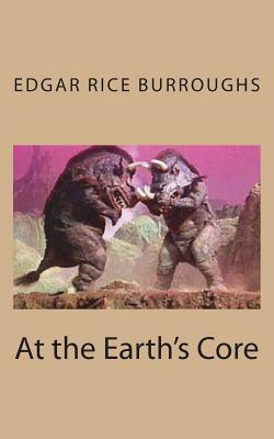 At the Earth's Core by Edgar Rice Burroughs