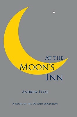 At the Moon's Inn by Andrew Lytle