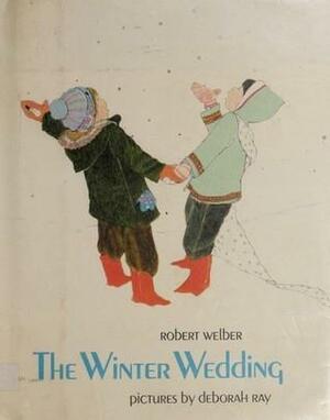 The Winter Wedding by Robert Welber