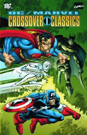 The DC/Marvel Crossover Classics Omnibus: v. 1 by Chris Claremont, James Shooter