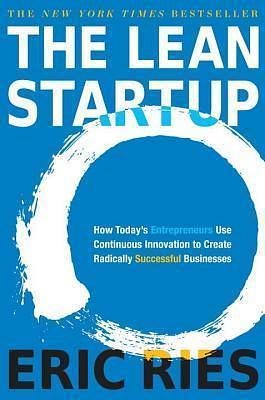 Lean Startup by Eric Ries, Eric Ries