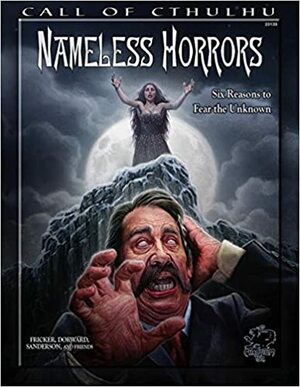 Nameless Horrors by Scott Dorward, Matthew Sanderson, Paul Fricker