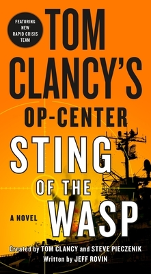 Tom Clancy's Op-Center: Sting of the Wasp by Jeff Rovin