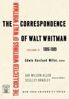 The Correspondence of Walt Whitman (Vol. 4) by Eric Miller