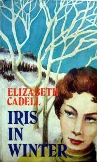 Iris in Winter by Elizabeth Cadell