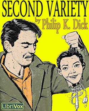 Second Variety by Philip K. Dick