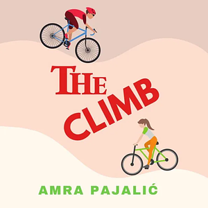 The Climb by Amra Pajalić