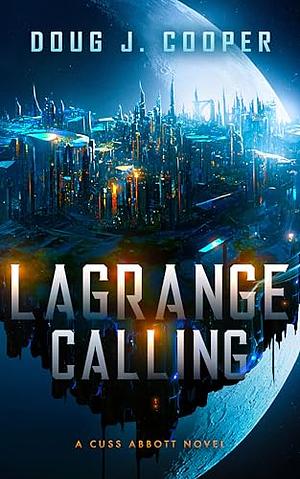 Lagrange Calling by Doug J. Cooper