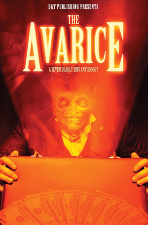 The Avarice (Seven Deadly Sins Anthologies Book 1) by 