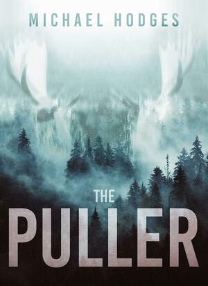 The Puller by Michael Hodges