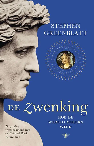 De zwenking: hoe de wereld modern werd by Stephen Greenblatt