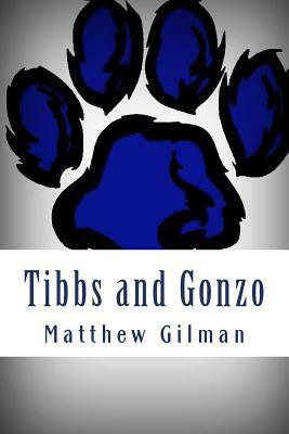 Tibbs and Gonzo by Matthew Gilman