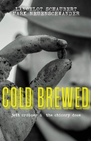 Cold Brewed by Lancelot Schaubert