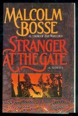 Stranger at the Gate by Malcolm Bosse