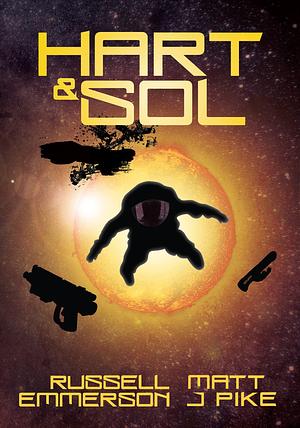 Hart & Sol by Matt J. Pike, Russell Emmerson, Russell Emmerson