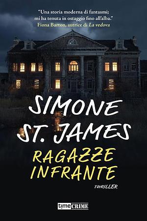 Ragazze infrante by Simone St. James