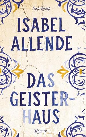 Das Geisterhaus: Roman by Isabel Allende