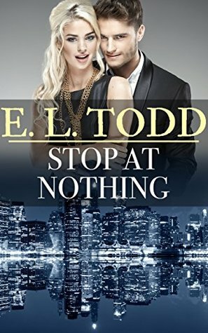 Stop At Nothing by E.L. Todd