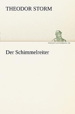 Der Schimmelreiter by Theodor Storm