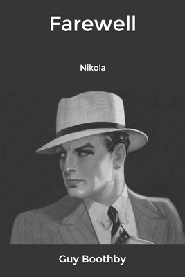 Farewell: Nikola by Guy Boothby