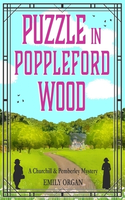 Puzzle in Poppleford Wood by Emily Organ