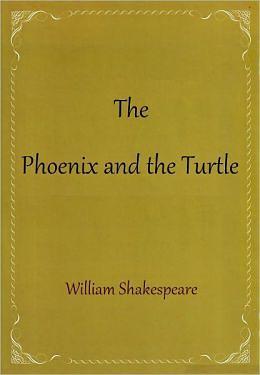 The Phoenix and the Turtle by William Shakespeare