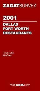 Dallas/Fort Worth Restaurants 2002 by Zagat Survey