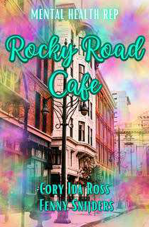 Rocky Road Cafe by Abrianna Marchessoti, Jennivie Wirries, Fenny Snijders, Hanna JL Gribble, Hinsel Meyer, Cora Ida Ross