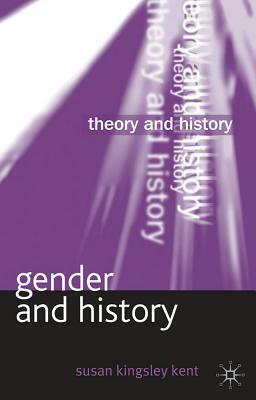 Gender and History by Susan Kingsley Kent