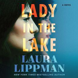 Lady in the Lake by Laura Lippman