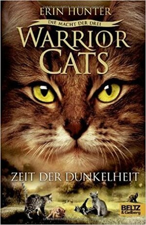 Warrior Cats - Die Macht der Drei 4 - Zeit der Dunkelheit by Erin Hunter