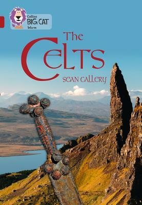 Collins Big Cat -- Celts: Band 14/Ruby by Sean Callery