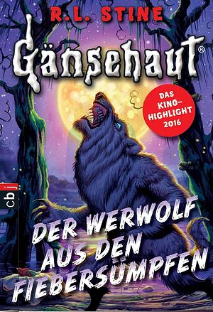 Der Werwolf aus den Fiebersümpfen by R.L. Stine