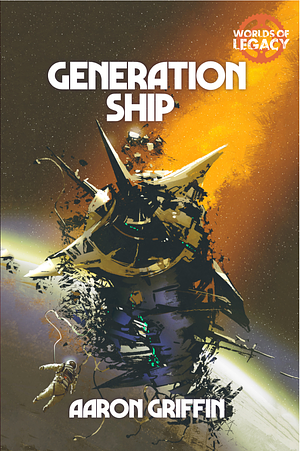 Generation Ship by Aaron Griffin