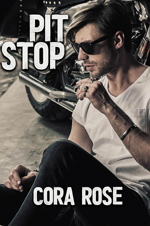 Pit Stop  by Cora Rose