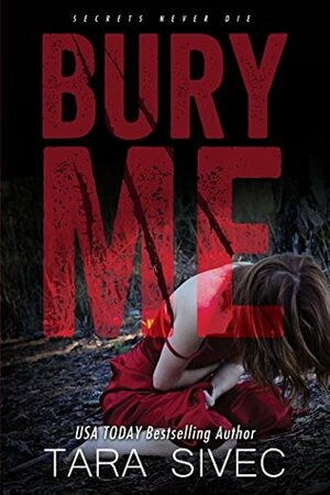 Bury Me by Tara Sivec