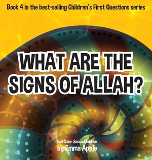 What Are The Signs Of Allah? by Emma Apple