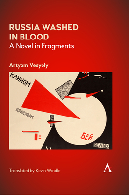 Russia Washed in Blood: A Novel in Fragments by Artyom Vesyoly